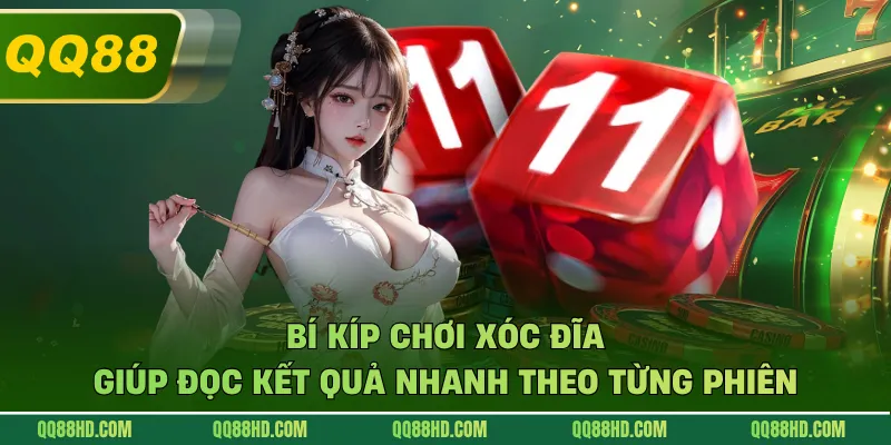 Bí kíp chơi xóc đĩa đọc nhanh từng phiên