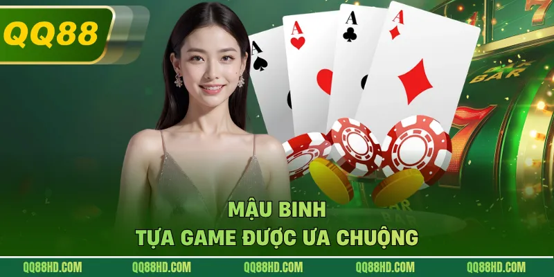 Mậu binh tựa game được ưa chuộng